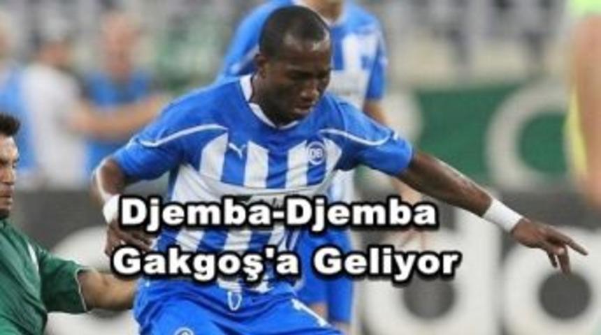 Djemba-Djemba Gakgoşa'mı Geliyor ?