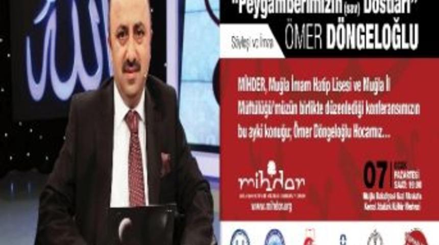 Yatağan'da "peygamberimizin Dostları" Konferansı D&uuml;zenlenecek