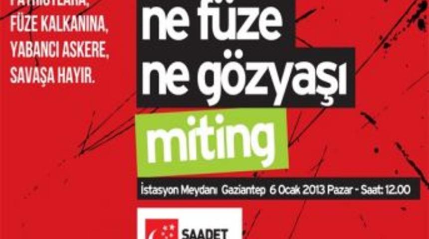 Saadet Partisi İl&ccedil;e Başkanı Maslak'tan Mitinge Davet