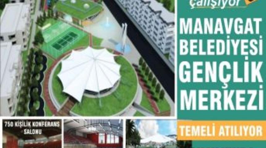 Manavgat Belediyesi Gen&ccedil;lik Merkezi&rsquo;nin Zemin &Ccedil;alışmaları Başladı
