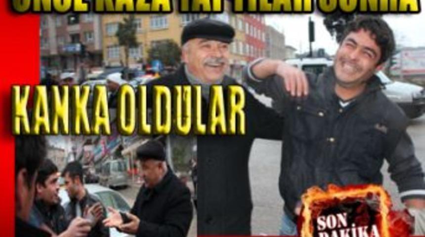 &Ouml;nce kaza yaptılar sonra kanka oldular