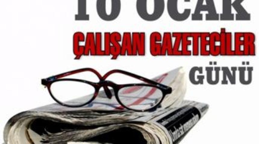 10 Ocak &Ccedil;alışan Gazeteciler G&uuml;n&uuml; Mesajları