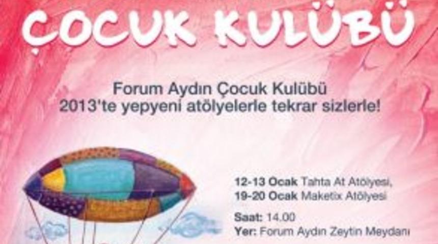 Forum Aydın &Ccedil;ocuk Kul&uuml;b&uuml; perdelerini a&ccedil;ıyor!