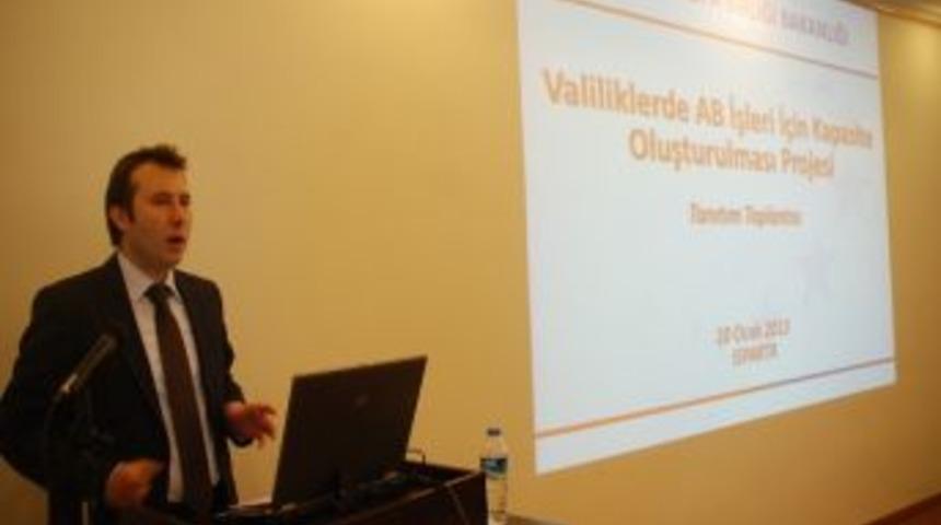 Ab İşleri İ&ccedil;in Kapasite Oluşturulması Projesi Toplantısı