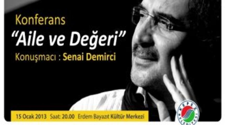 Kepez&rsquo;de Senai Demirci Konferansı
