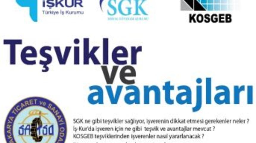 İş-kur, Sgk Ve Kosgeb&rsquo;in Teşvik Ve Avantajları Anlatılacak