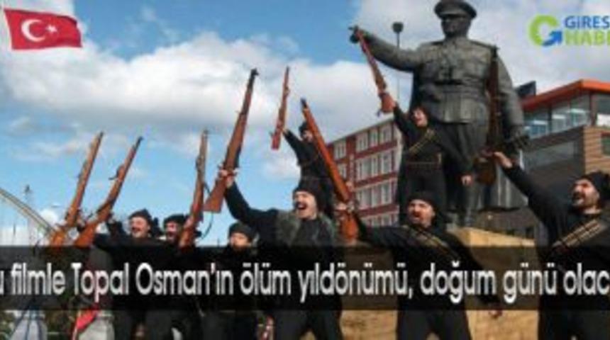 Topal Osman&rsquo;ın &ouml;l&uuml;m yıld&ouml;n&uuml;m&uuml;, doğum g&uuml;n&uuml; olacak