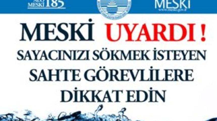 MESKİ'den sahte g&ouml;revli uyarısı