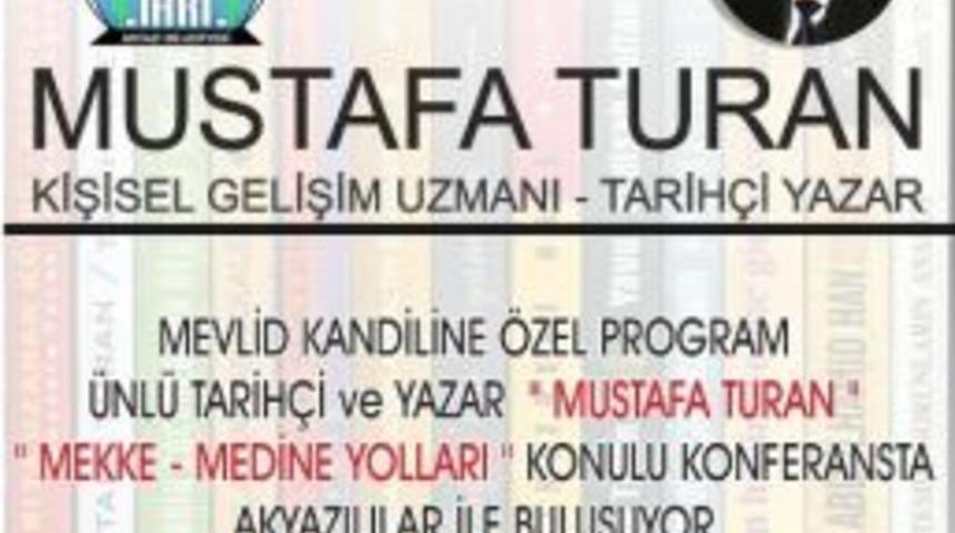 Mustafa Turan Yeniden Akyazılılar İle Buluşuyor