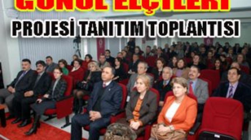 &lsquo;G&ouml;n&uuml;l el&ccedil;ileri&rsquo; projesi tanıtım toplantısı