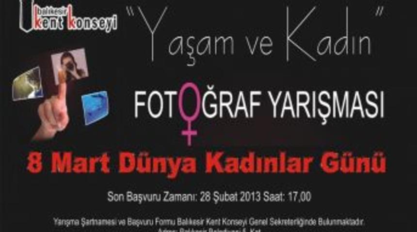 Balıkesir'de 'Yaşam Ve Kadın' Konulu Fotoğraf Yarışması D&uuml;zenleniyor
