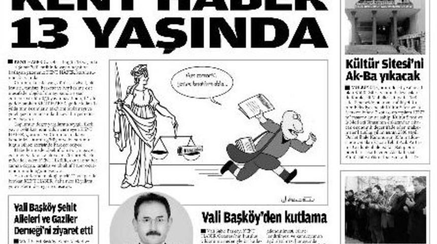 Kent Haber 13. Kuruluş Yıl D&ouml;n&uuml;m&uuml;n&uuml; Kutluyor