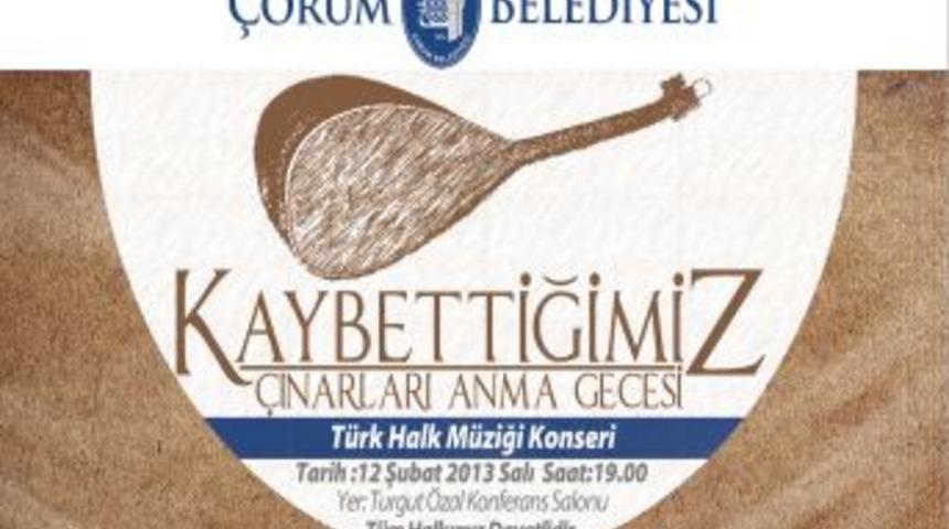 &Ccedil;orum Belediyesi'nden 'Kaybettiğimiz &Ccedil;ınarlara Vefa' Programı