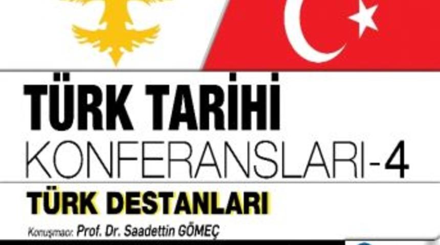 T&uuml;rk Destanları Anlatılacak