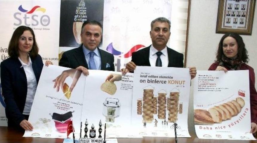 Sivas Ticaret Ve Sanayi Odasından &ldquo;ekmek İsrafını &Ouml;nleme Kampanyasına Destek