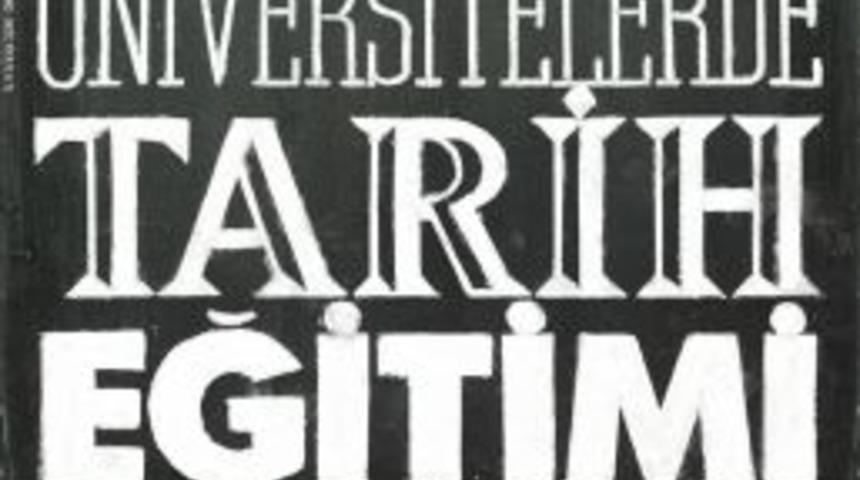 Yedikıta'dan &Uuml;niversitelerde Tarih Eğitimi Dosyası