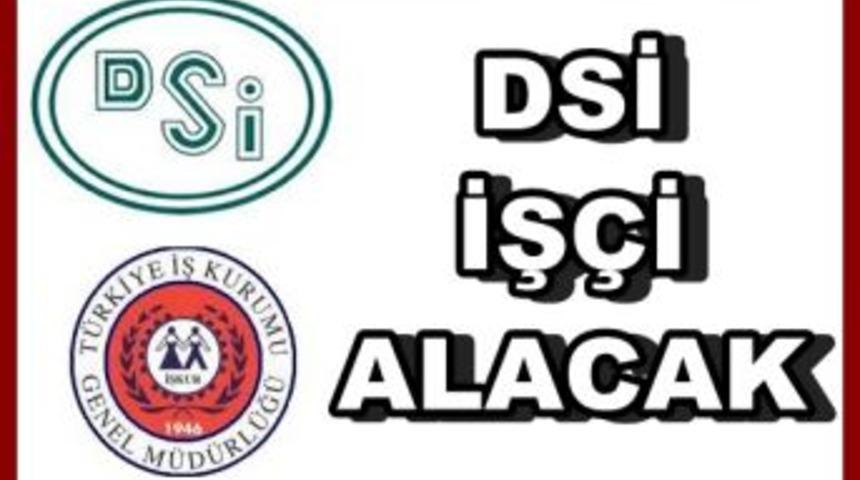 Elazığ DSİ&rsquo;ye iş&ccedil;i alınacak