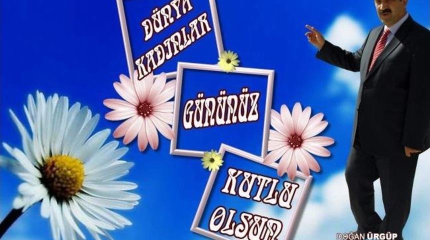 Başkan &Uuml;rg&uuml;p'ten 8 Mart D&uuml;nya Kadınlar G&uuml;n&uuml; Kutlama Mesajı