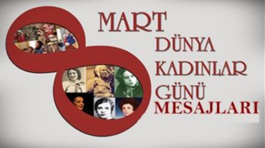 8 Mart D&uuml;nya Kadınlar g&uuml;n&uuml; mesajları