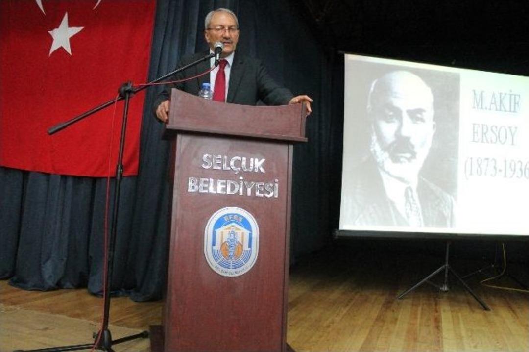 Sel&ccedil;uk&rsquo;ta İstiklal Marşının Kabul&uuml; Ve M.akif&rsquo;i Anma Etkinlikleri