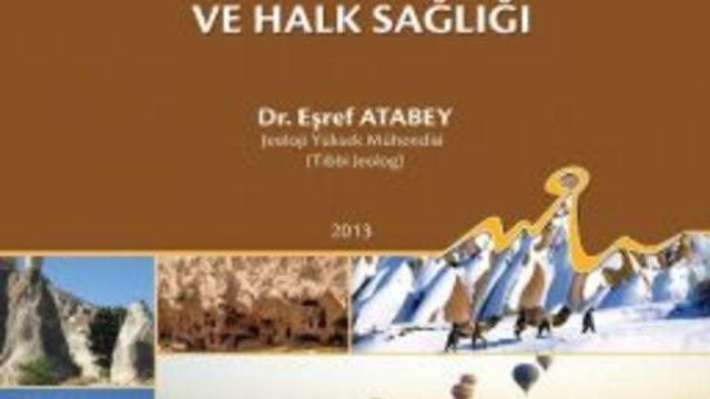 Nevşehir’in Jeolojik Unsurları Ve Halk Sağlığı Kitaplaştı