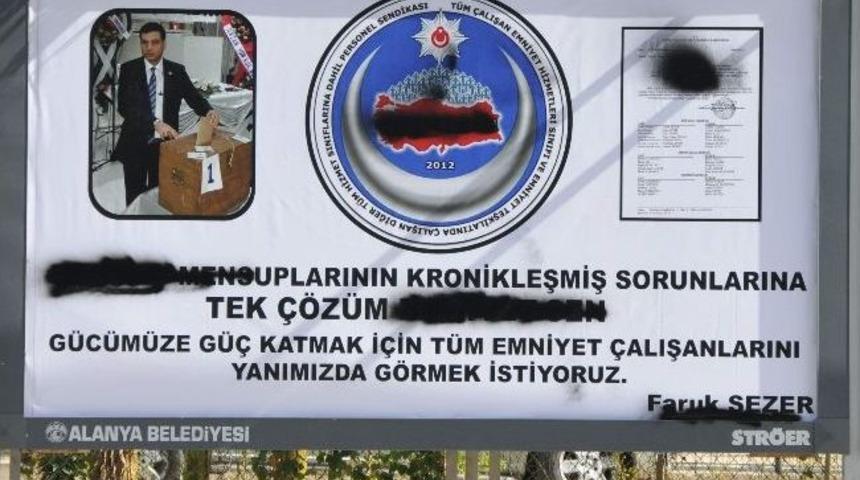 Alanya'da Emniyet-sen'in Afişleri Tahrip Edildi