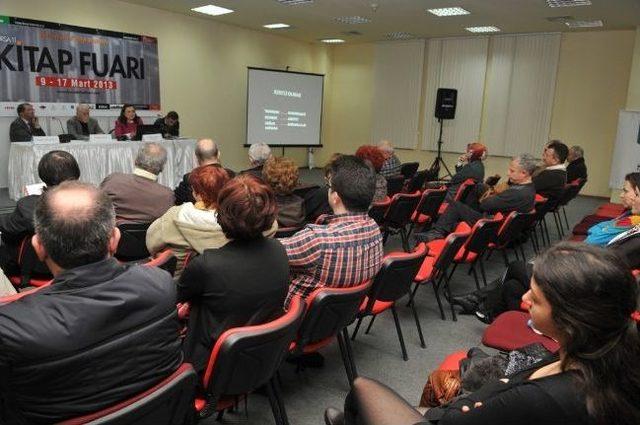 Bursa&rsquo;nın D&uuml;n&uuml; Ve Bug&uuml;n&uuml; Tartışıldı 1