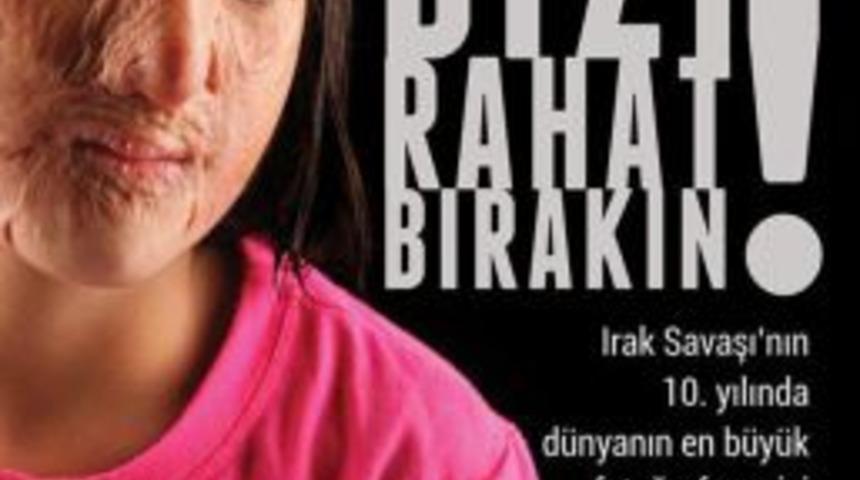 Başkent'te &lsquo;Bizi Rahat Bırakın' Sergisi