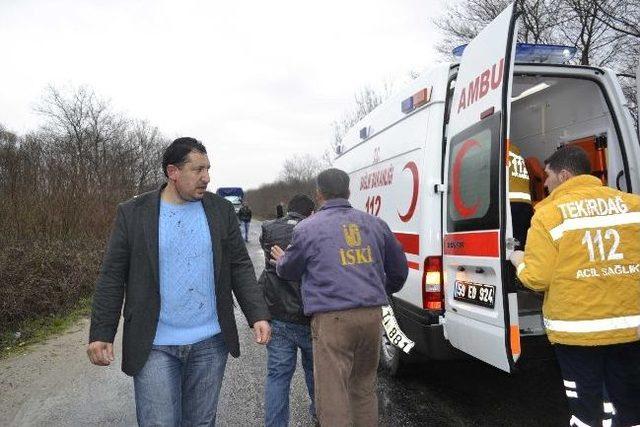 Çerkezköy Belediye Meclis Üyesi Kazada Yaralandı