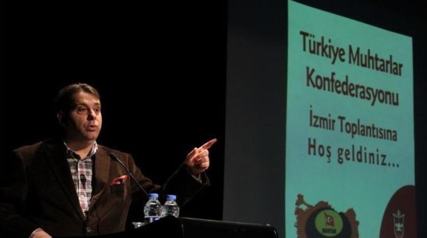 T&uuml;rkiye&rsquo;nin Muhtarları İzmir&rsquo;de Buluştu