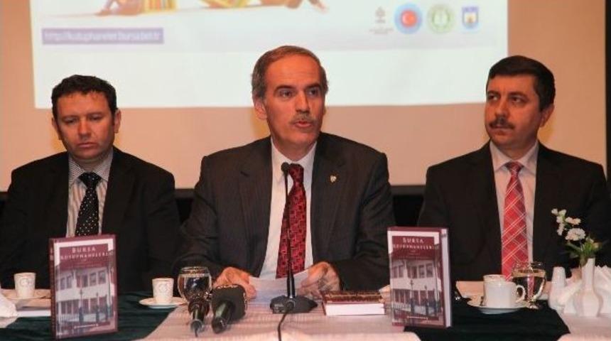 Ge&ccedil;mişten Geleceğe &lsquo;bursa K&uuml;t&uuml;phaneleri&rsquo;