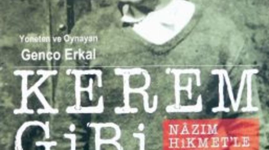Genco Erkal, &ldquo;kerem Gibi&rdquo; İle &Ouml;demiş&rsquo;e Geliyor