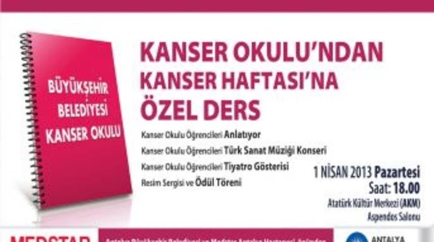 Kanser Okulu&rsquo;ndan &Ouml;zel Ders