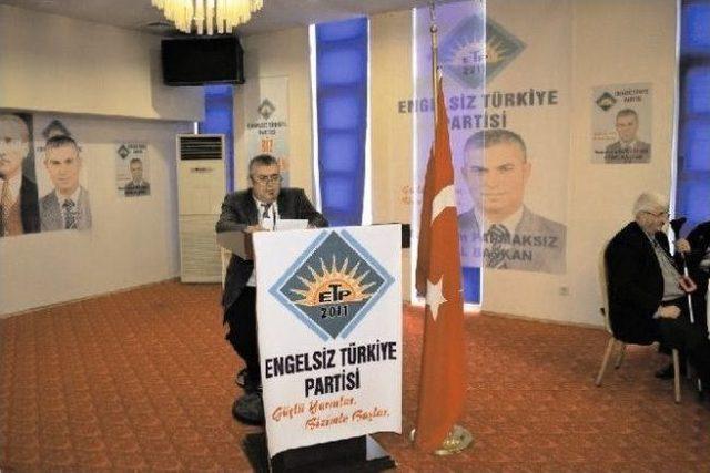 Engelsiz Türkiye Partisi'nde Genel Başkan Parmaksız Güven Tazeledi