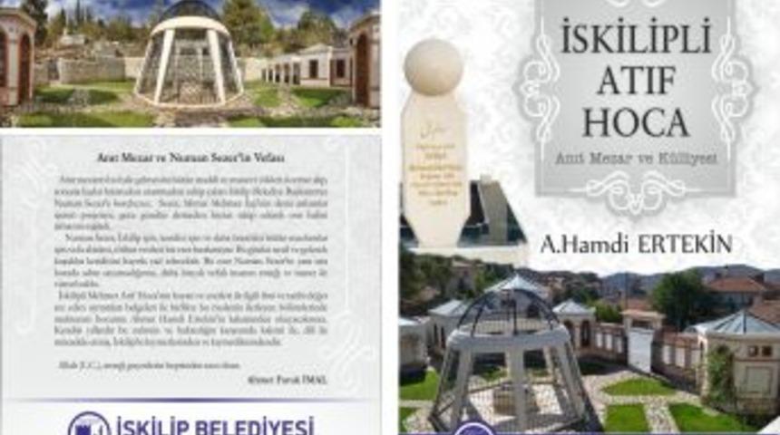 İskilipli Atıf Hoca Anıt Mezar Ve K&uuml;lliyesi Kitabı &Ccedil;ıktı