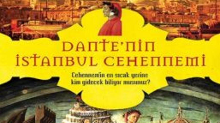 &lsquo;dante&rsquo;nin İstanbul Cehennemi&rsquo; Kitapseverlerle Buluşuyor