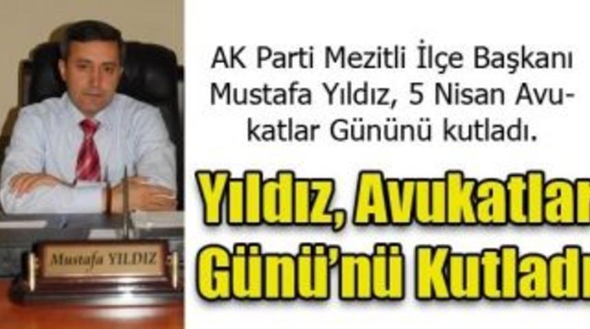 Mustafa Yıldız, Avukatlar G&uuml;n&uuml;&rsquo;n&uuml; kutladı