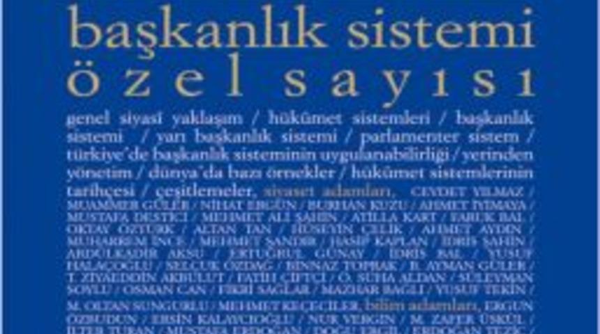 Yeni T&uuml;rkiye Dergisi, 'Başkanlık Sistemi' Kapağı Ile Yayında