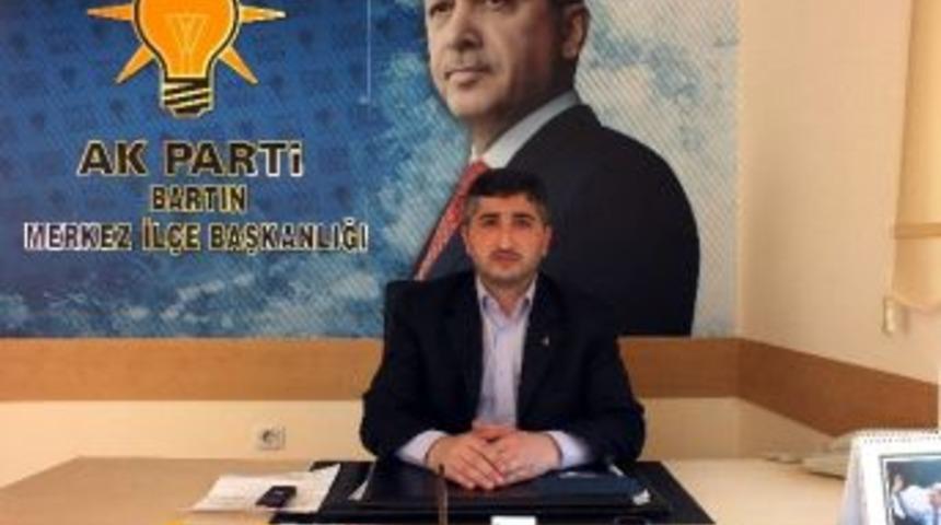 Ak Parti Bartın Merkez İl&ccedil;e Başkanı Regaip Bayraktar: