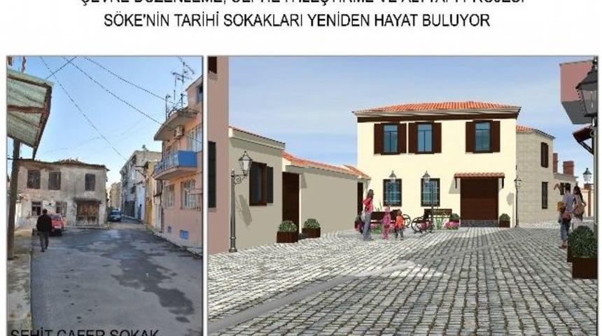 S&ouml;ke&rsquo;nin Tarihi Sokakları Yeniden Canlanıyor