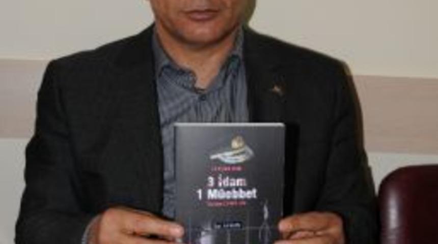 Gazeteci İsa Aydın&rsquo;ın &ldquo;3 İdam 1 M&uuml;ebbet&rdquo; Adlı Kitabı &Ccedil;ıktı