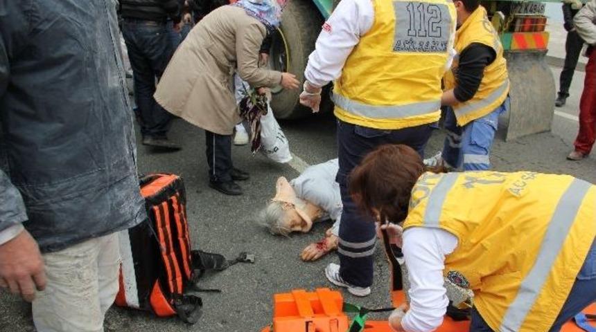 &Uuml;zerinden Kamyon Ge&ccedil;en Yaşlı Kadın Ağır Yaralandı
