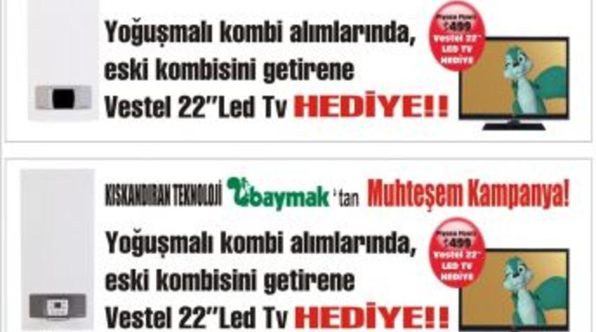 Baymak&rsquo;tan Kombilerini Getirenlere Led TV Hediye