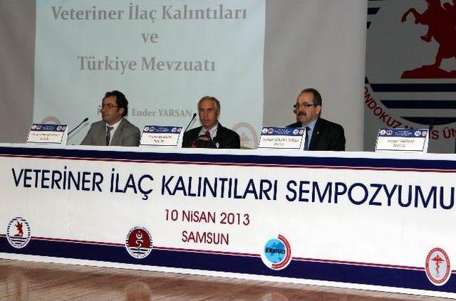 Omü’de 'veteriner İlaç Kalıntıları' Sempozyumu