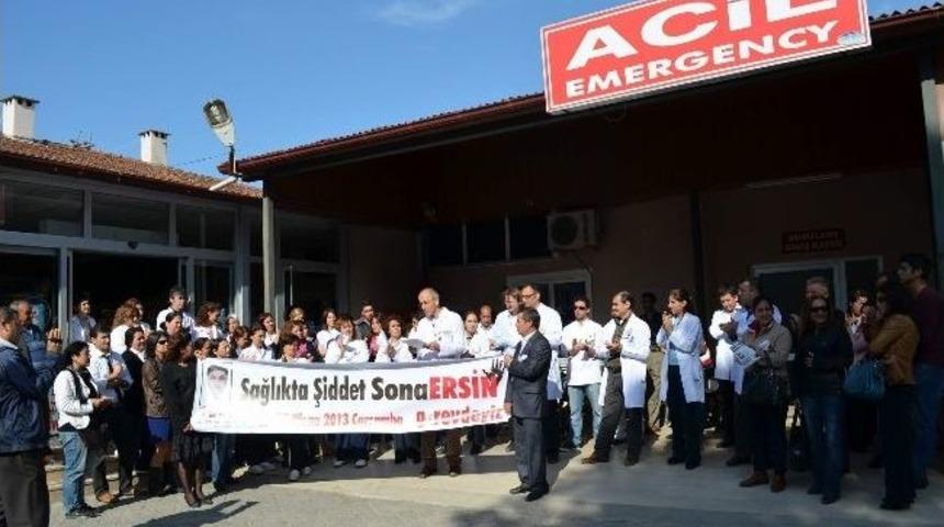Ortaca&rsquo;da Doktorlardan &ldquo;şiddet Sona Ersin&rdquo; Eylemi