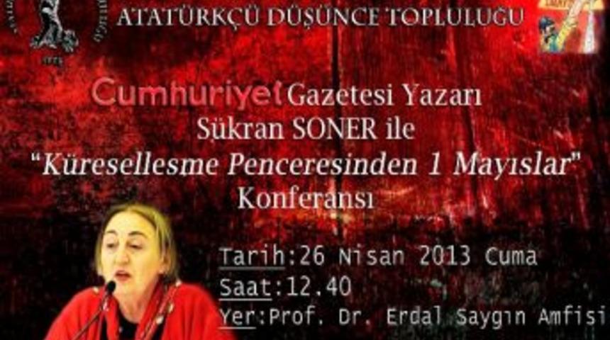 İyte&lsquo;de &ldquo;k&uuml;reselleşme Penceresinden 1 Mayıslar&rdquo; Konferansı