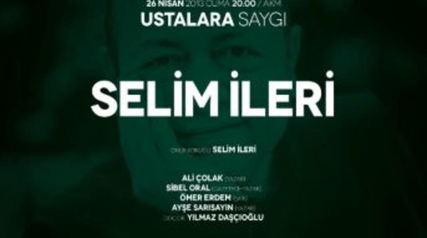 Selim İleri&rsquo;ye Saygı Gecesi