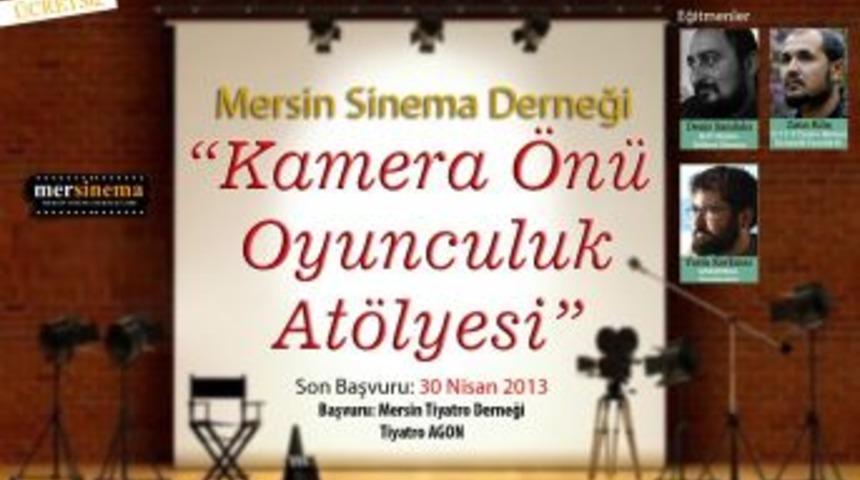 MERSİNEMA'dan kamera &ouml;n&uuml; oyunculuk dersleri