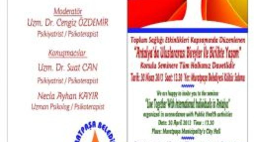 Muratpaşa&rsquo;dan &ldquo;antalya&rsquo;da Uluslararası Bireyler İle Birlikte Yaşam Semineri&rdquo;