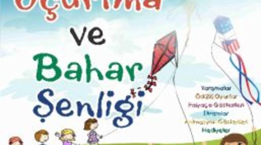 U&ccedil;urtma Ve Bahar Şenliği U&ccedil;urtma Yarışmasına Ve Eğlenceye Davet